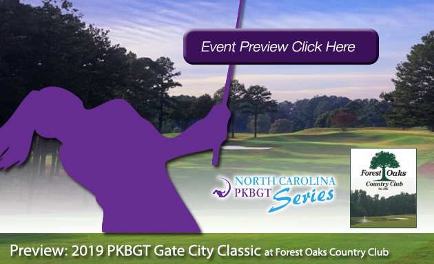 Preview: 2019 PKBGT Gate City Classic at Forest Oaks Country Club