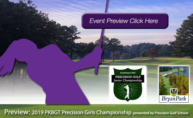 Preview: 2019 PKBGT Precision Girls’ Championship at Bryan Park Golf Course (Champions)