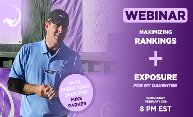 WEBINAR: Maximizing Rankings and Exposure for My Daughter – with PKBGT Tour Director Mike Parker