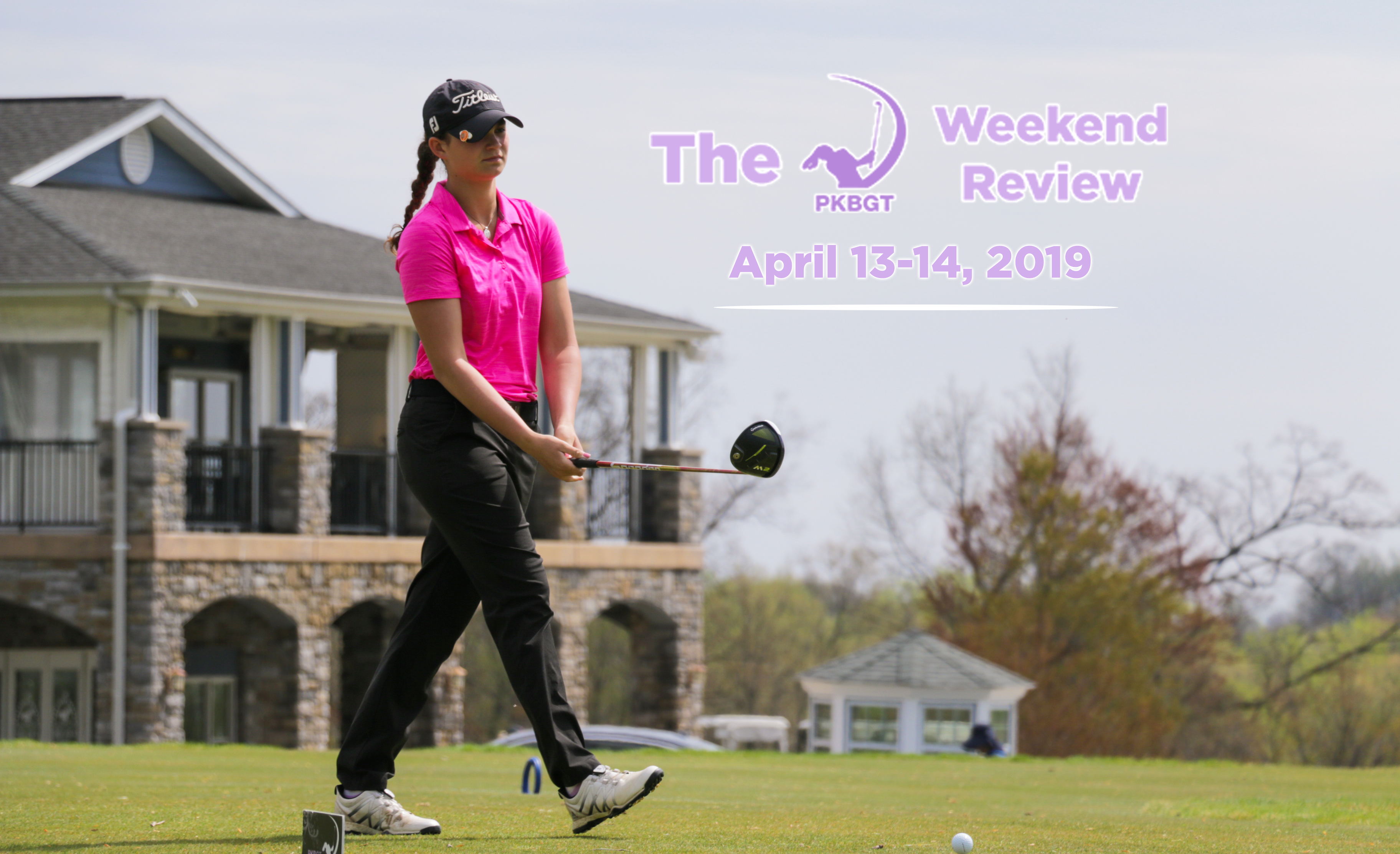 The PKBGT Weekend Review: April 13-14, 2019