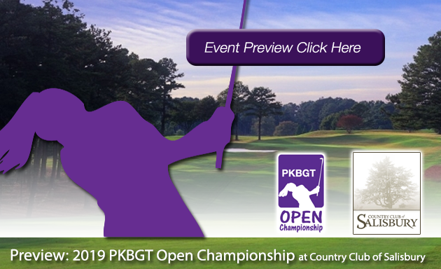 Preview: 2019 PKBGT Open Championships at the Country Club of Salisbury