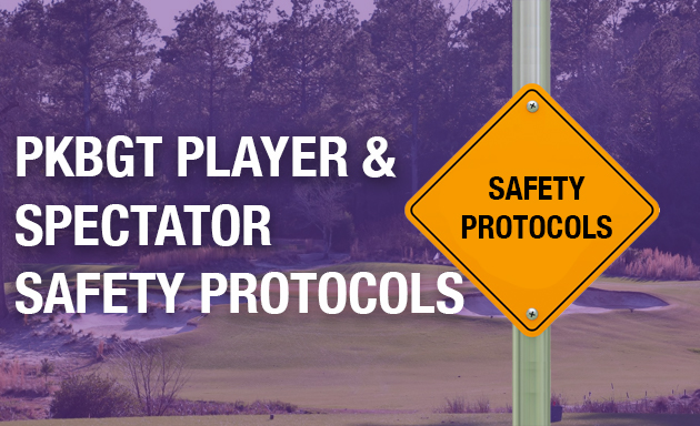 PKBGT Amends 2022 Player and Spectator Safety Protocols