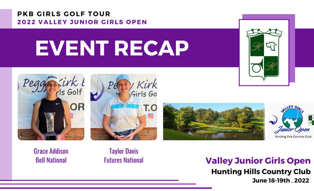Recap: Valley Junior Girls Open at Hunting Hills Country Club